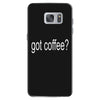 got coffee Samsung Galaxy S7