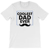 Coolest Dad Ever T-Shirt