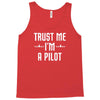 trust me i'm a pilot aviation Tank Top