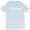 classy but i cuss a little T-Shirt