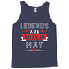 Legends Are Born In May Tank Top