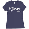i pray 2 god Ladies Fitted T-Shirt