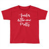 fearless is the new pretty Toddler T-shirt