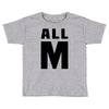 All M Toddler T-shirt