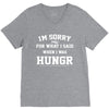 i'm sorry for what i said when i was hungry V-Neck Tee