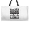all men are created equal october Weekender Totes