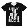 Chillin Out Maxin Relaxin All Cool All Over Women's T-shirt