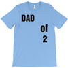 dad of 2 T-Shirt