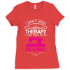 I Don't Need Therapy Just Need Sewing Ladies Fitted T-Shirt