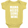 mamma needs some wine Baby Onesie