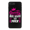 Queens Are Born in July iPhone 7 Plus Case