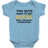 You Guys Want To Get Rufus Back Or What Sametimeless Baby Bodysuit