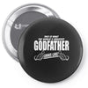 World's Greatest Godfather Looks Like Pin-back button