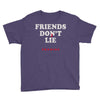 friends don't lie Youth Tee