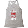 I'm A Plasterer I Don't Stop When I'm Tired I Stop When I'm Done Racerback Tank