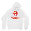 do you know the way Unisex Hoodie