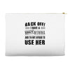 Back Off Crazy Momma Afraid To Use Her Accessory Pouches