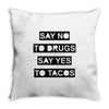 drugs and tacos Throw Pillow