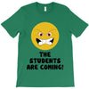 The Students Are Coming T-Shirt