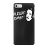 alright dave iPhone 7 Case