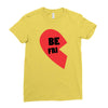 be fri Ladies Fitted T-Shirt