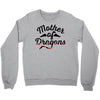 mother of dragons Crewneck Sweatshirt