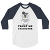 Trust Me i'm Doctor 3/4 Sleeve Shirt