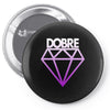 dobre twins dobre brother Pin-back button