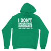 i don't ignorance Unisex Hoodie