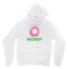 donut worry Unisex Hoodie