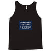 Sometimes the King is a Woman Tank Top