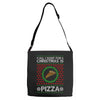 All I Want For Christmas Is Pizza Ugly Christmas For Dark Adjustable Strap Totes