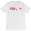 #drunk hashtag neon pink T-Shirt