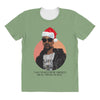 i was the nizzle before chrismizzle and all through the hizzle All Over Women's T-shirt