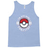 i'm here for the pokestop Tank Top