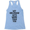 my girlfriend lifts more than you (2) Racerback Tank