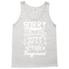 This Girl Is Taken By A Super Sexy October Boyfriend Tank Top