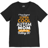 I Never Imagined I Would Be A Super Cool Autism Mom But Here I Am Kill V-Neck Tee