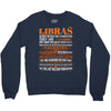 Libras Most Difficult Ones To Understand Zodiac Crewneck Sweatshirt
