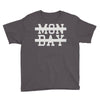 mon day Youth Tee