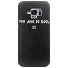 babe you look so cool Samsung Galaxy S7 Edge