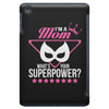 Super Mom-What's Your Superpower? iPad Mini