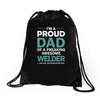 i'm a proud dad of freaking awesome welder Drawstring Bags