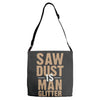 saw dust is man glitter Adjustable Strap Totes