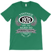 vintage quality without compromise 1970 aged to perfection T-Shirt