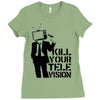 kill your television Ladies Fitted T-Shirt