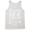 in a world full of grinches be a cindy lou who Tank Top