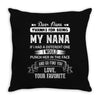 Dear Nana, Love, Your Favorite Throw Pillow