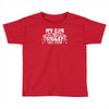 my gun is bigger Toddler T-shirt