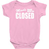 minds should never be closed Baby Onesie